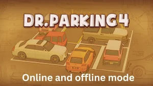 Dr Parking 4:   How to Park Your Car with  Effective Parking and Driving Skills.