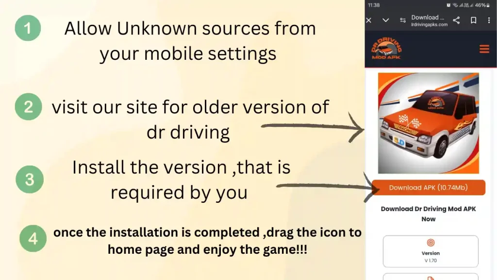 Allow Unknown sources from your mobile settings
Allow Unknown sources from your mobile settings 
visit our site for older version of dr driving 
Install the version ,that is required by you
once the installation is completed ,drag the icon to home page and enjoy the game!!!