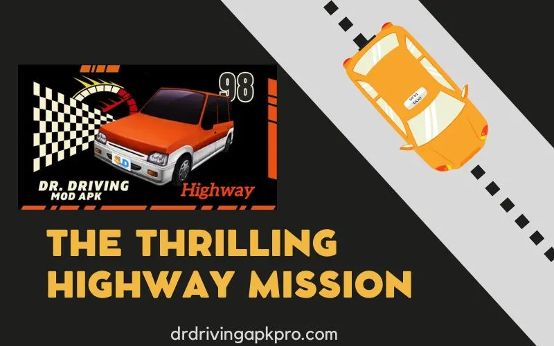 Dr Driving Highway mission