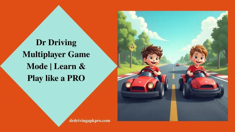Dr Driving Multiplayer Mode