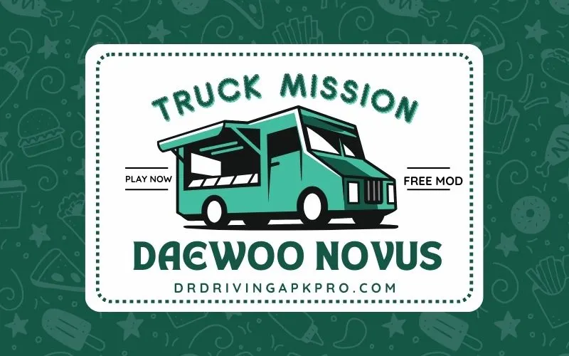 Dr Driving Truck Mission